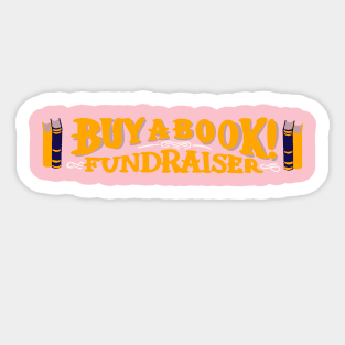 Buy a Book Fundraiser 2 Sticker